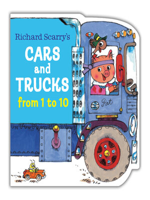 cover image of Richard Scarry's Cars and Trucks from 1 to 10